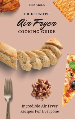 The Definitive Air Fryer Cooking Guide - Sloan, Ellie
