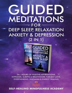 Guided Meditations For Deep Sleep, Relaxation, Anxiety & Depression (2 in 1) - Self-Healing Mindfulness Academy