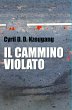 IL CAMMINO VIOLATO - Bild 1