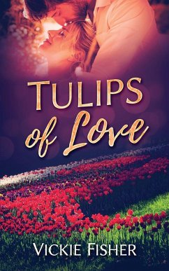 Tulips of Love - Fisher, Vickie