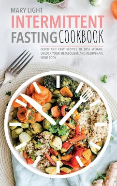 Intermittent Fasting Cookbook - Light, Mary