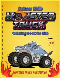 Monster Trucks Scissors Skills coloring book for kids 4-8 - Publishing, Monster Truck