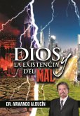 Dios y la existencia del mal (eBook, ePUB)