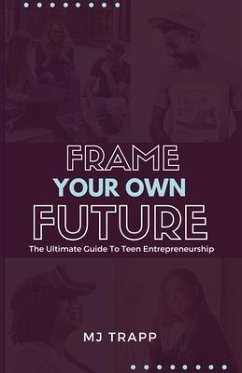 Frame Your Own Future (eBook, ePUB) - Trapp, Mj