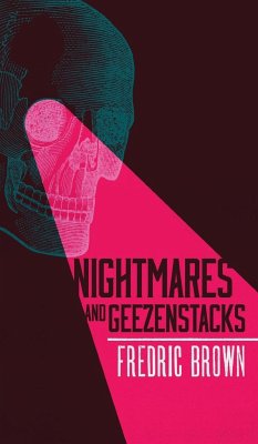 Nightmares and Geezenstacks - Brown, Fredric