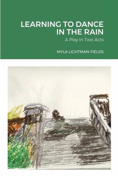 LEARNING TO DANCE IN THE RAIN - Lichtman-Fields, Myla