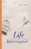 Life Interrupted (eBook, ePUB)