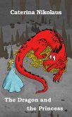 The Dragon and the Princess (eBook, ePUB)