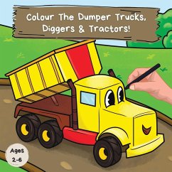 Colour the Dumper Trucks, Diggers & Tractors - Publications, Ncbusa