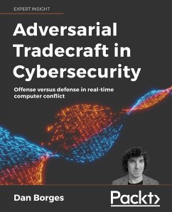 Adversarial Tradecraft in Cybersecurity - Borges, Dan
