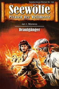 Seewölfe - Piraten der Weltmeere 739 (eBook, ePUB) - Moreno, Jan J.