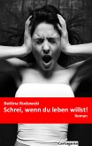 Schrei, wenn du leben willst! (eBook, ePUB)