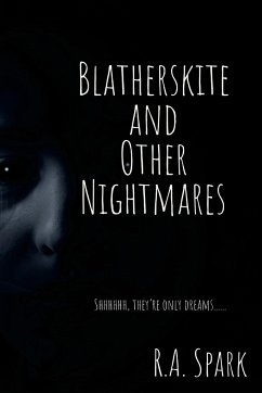 Blatherskite and Other Nightmares - Spark, Ronald