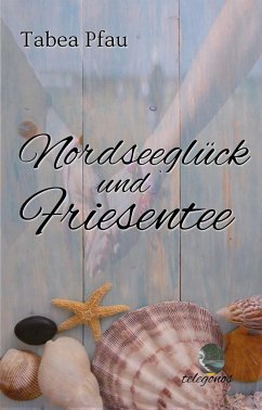 Cover Nordseeglück und Friesentee