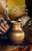 El Pastor hacedor de discípulos (eBook, ePUB)