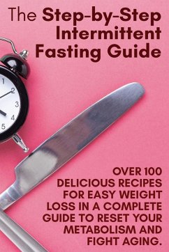 The Step-by-Step Intermittent Fasting Guide - Holly White