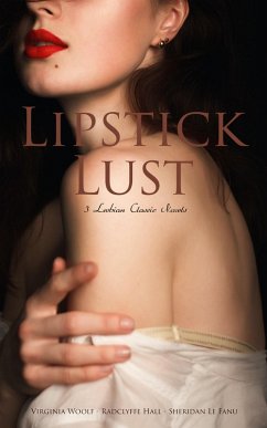 Lipstick Lust: 3 Lesbian Classic Novels (eBook, ePUB) Cover Lipstick Lust: 3 Lesbian Classic Novels (eBook, ePUB)