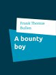 A bounty boy (eBook, ePUB) - Bild 1