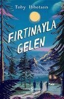 Firtinayla Gelen - Ibbotson, Toby