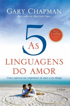 As cinco linguagens do amor - 3ª edição - Chapman, Gary