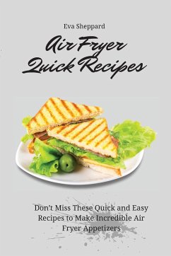 Air Fryer Quick Recipes - Sheppard, Eva