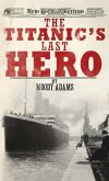 The Titanic's Last Hero