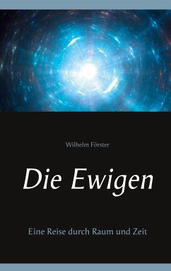 Die Ewigen (eBook, ePUB) - Förster, Wilhelm