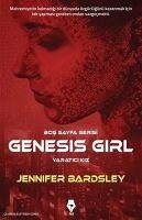 Genesis Girl - Yaratici Kiz - Bardsley, Jennifer