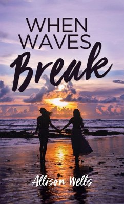 When Waves Break - Wells, Allison