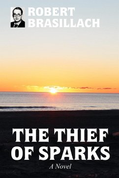 The Thief of Sparks, A Novel - Brasillach, Robert
