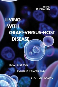 Living with Graft-Versus-Host Disease - Buchanan, Brad