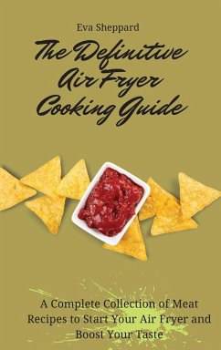 The Definitive Air Fryer Cooking Guide - Sheppard, Eva