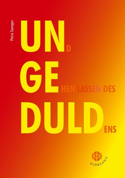 Ungeduld Ungeduld