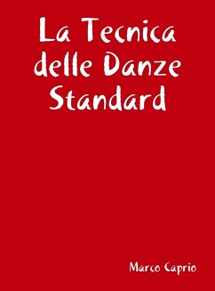 La Tecnica delle Danze Standard - Caprio, Marco