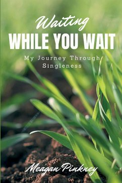 Waiting While You Wait - Pinkney, Meagan