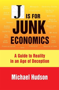 J IS FOR JUNK ECONOMICS - Hudson, Michael