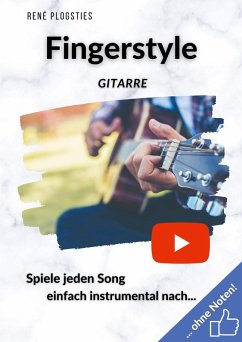 Fingerstyle Gitarre (eBook, ePUB) - Plogsties, René