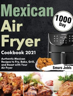 Mexican Air Fryer Cookbook 2021 - Jobls, Smurs