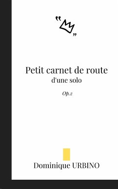 Petit carnet de route d'une solo (eBook, ePUB)