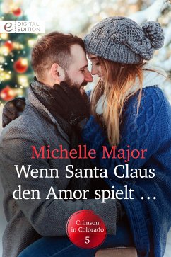 Wenn Santa Claus den Amor spielt … (eBook, ePUB) - Major, Michelle