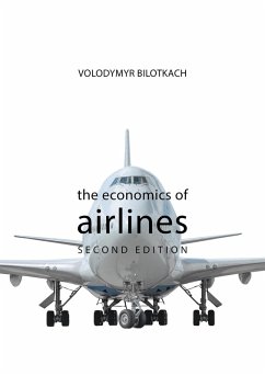 The Economics of Airlines (eBook, ePUB) - Bilotkach, Volodymyr