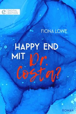 Happy End mit Dr. Costa? (eBook, ePUB) - Lowe, Fiona