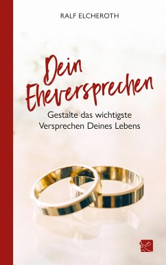 Dein Eheversprechen (eBook, ePUB) - Elcheroth, Ralf