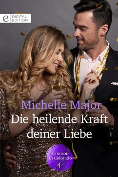 Die heilende Kraft deiner Liebe (eBook, ePUB) - Major, Michelle