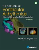 The Origins of Ventricular Arrhythmias, Volume 2 (eBook, ePUB)