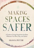 Making Spaces Safer (eBook, ePUB)