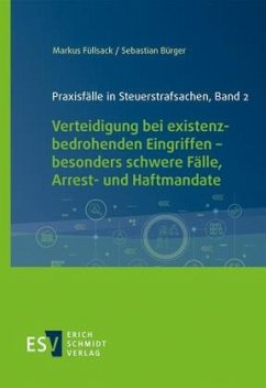 Praxisfälle in Steuerstrafsachen, Band 2 - Füllsack, Markus;Bürger, Sebastian