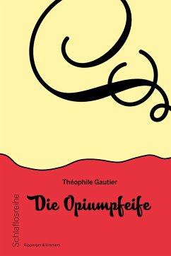 Die Opiumpfeife - Gautier, Théophile