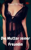 Die Mutter seiner Freundin (eBook, ePUB)
