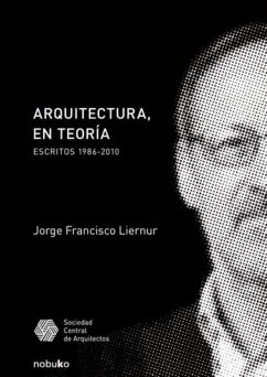 Arquitectura, en teoría (eBook, PDF) - Liernur, Jorge Francisco